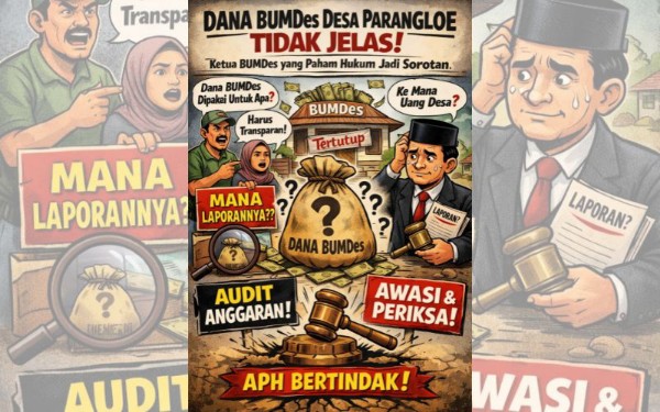 Dana BUMDes Desa Parangloe Gelap, Ketua Paham Hukum Justru Bungkam